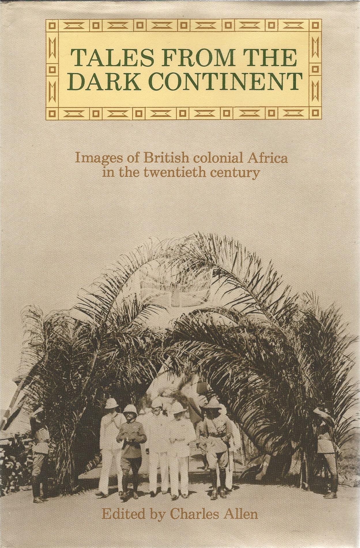 Tales From The Dark Continent Images Of British Colonial