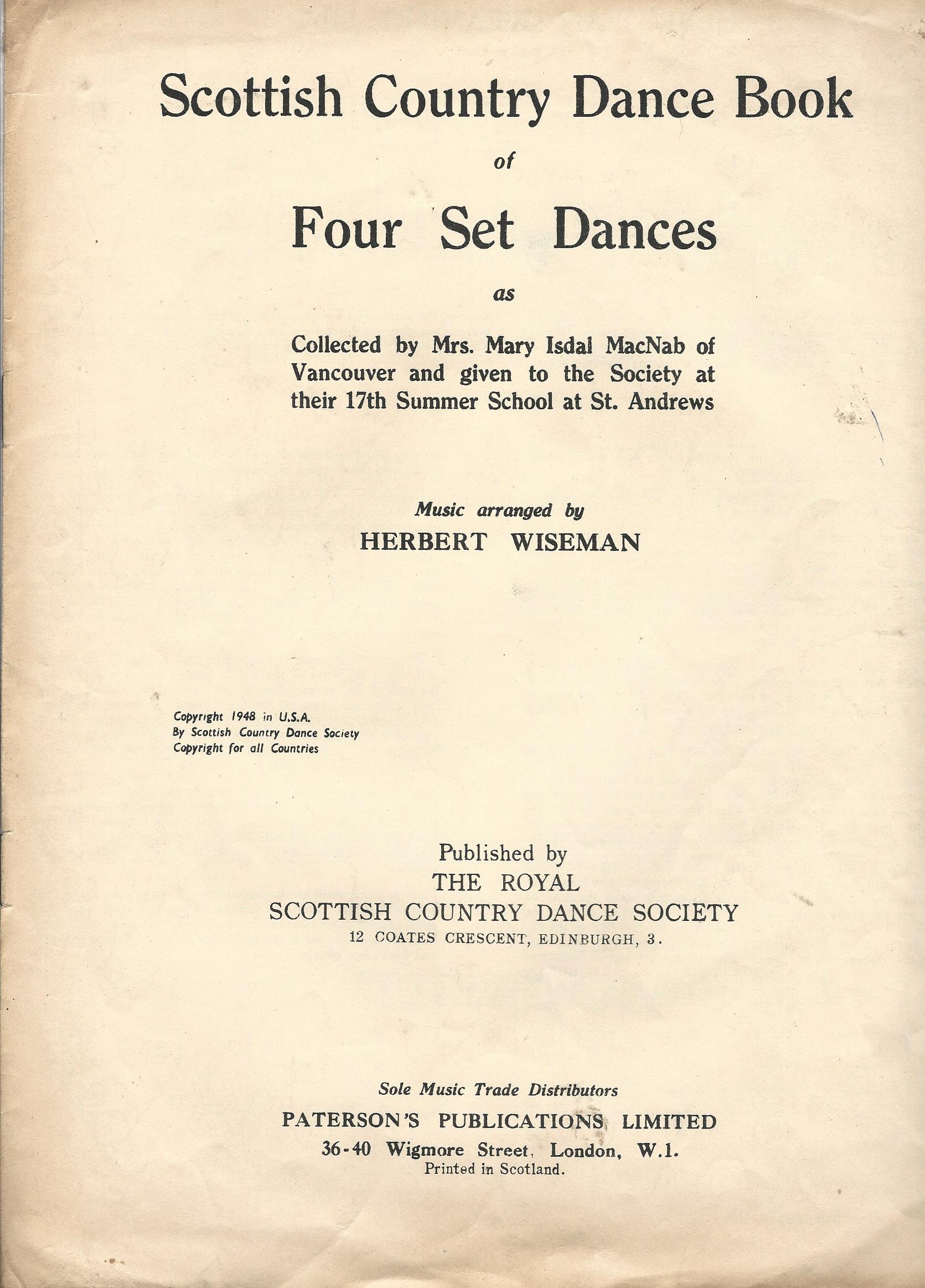 Scottish Country Dance Book of Four Set Dances, as collected by Mrs ...