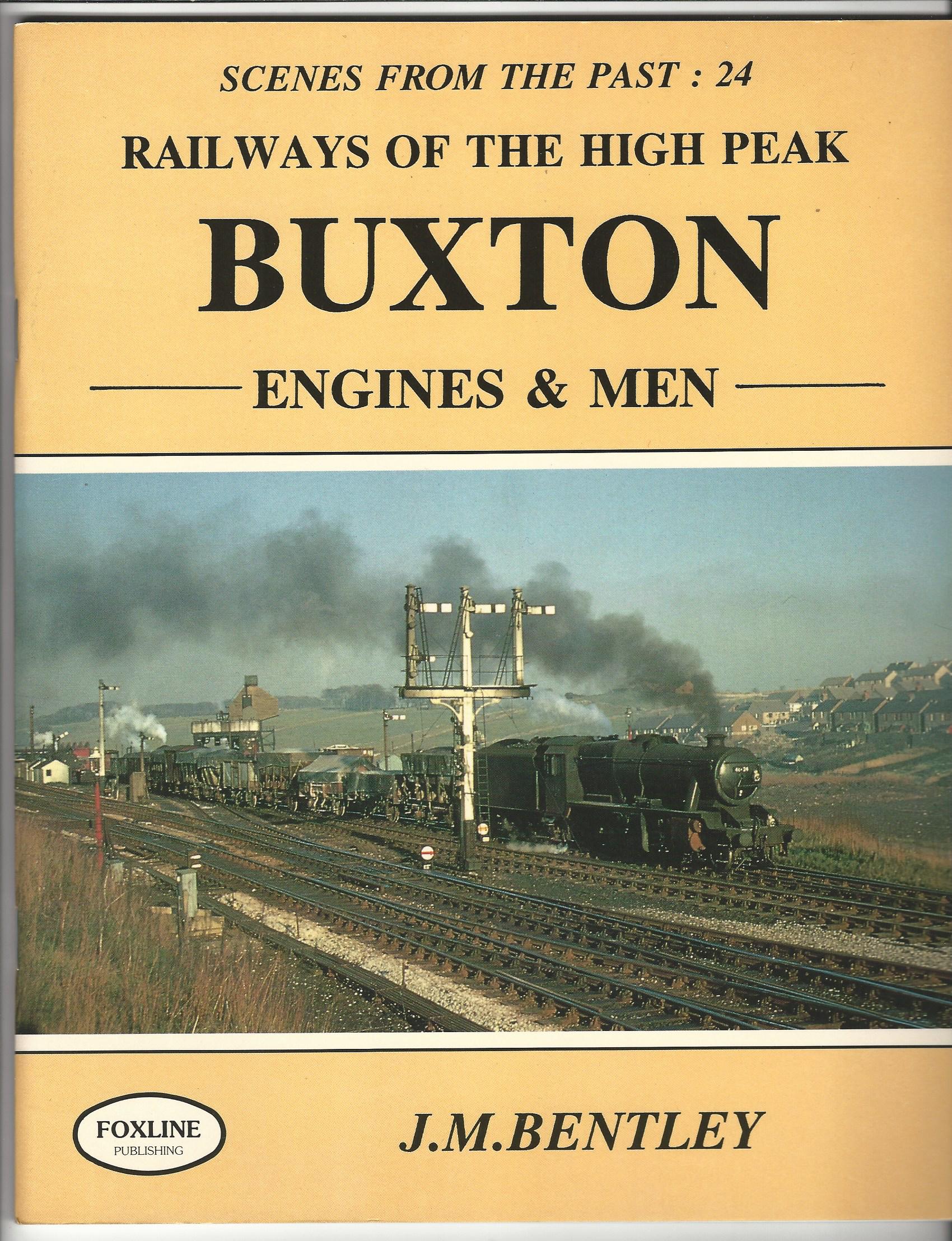 Railways of the High Peak: Buxton to Ashbourne (Scenes from the Past).