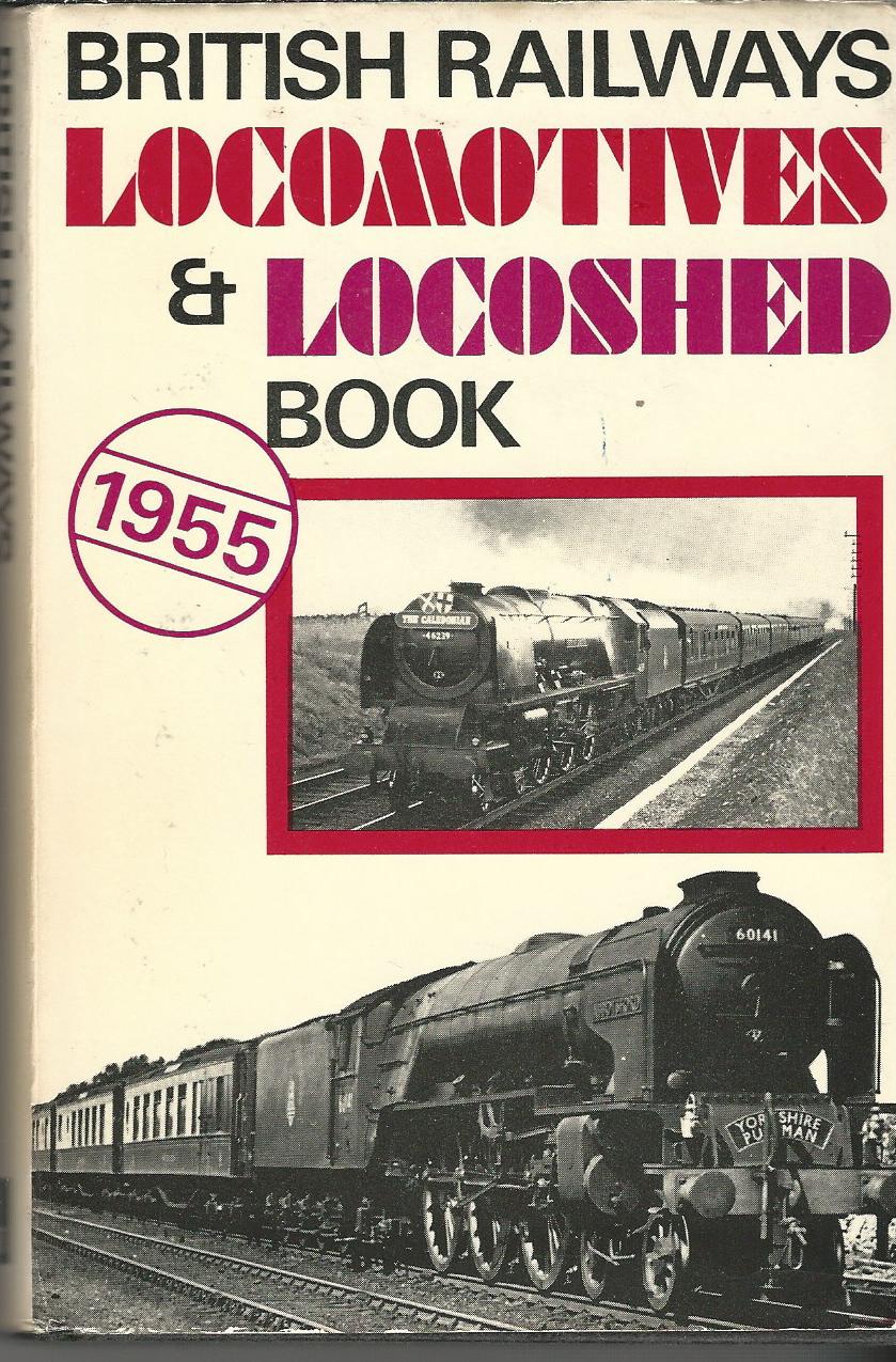 The ABC Of British Railways Locomotives, Part 1, Nos. 1-99999 And B.R ...