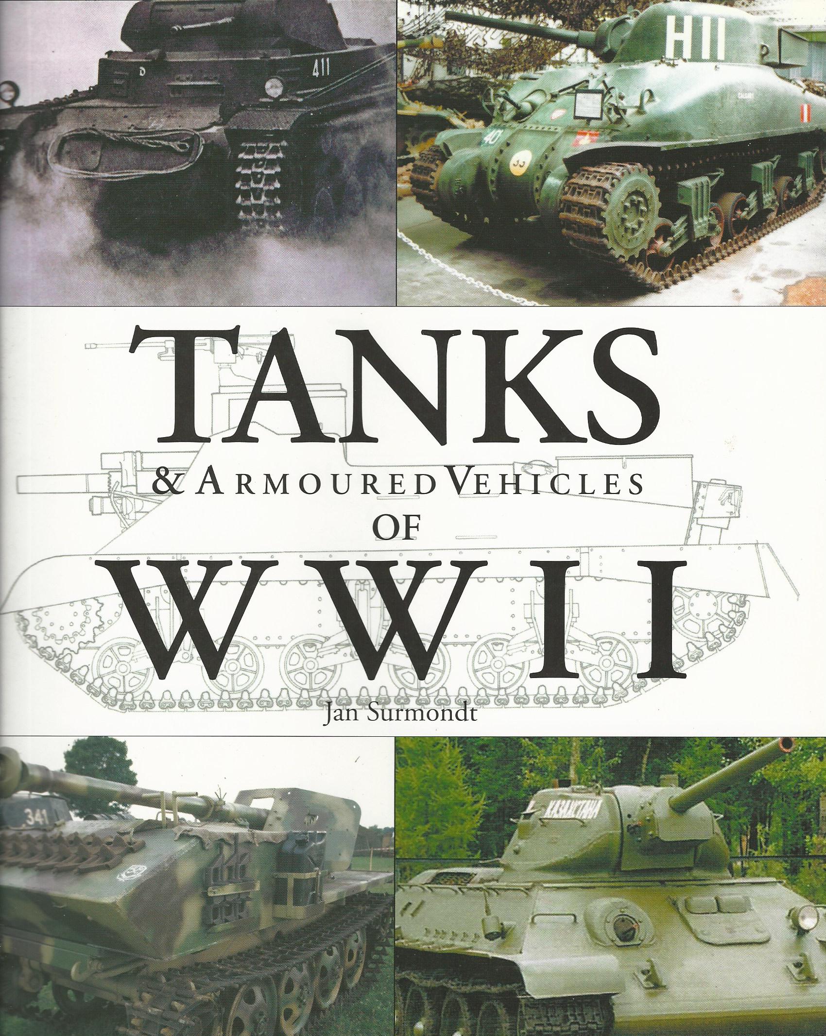 Tanks & Armoured Vehicles of WWII