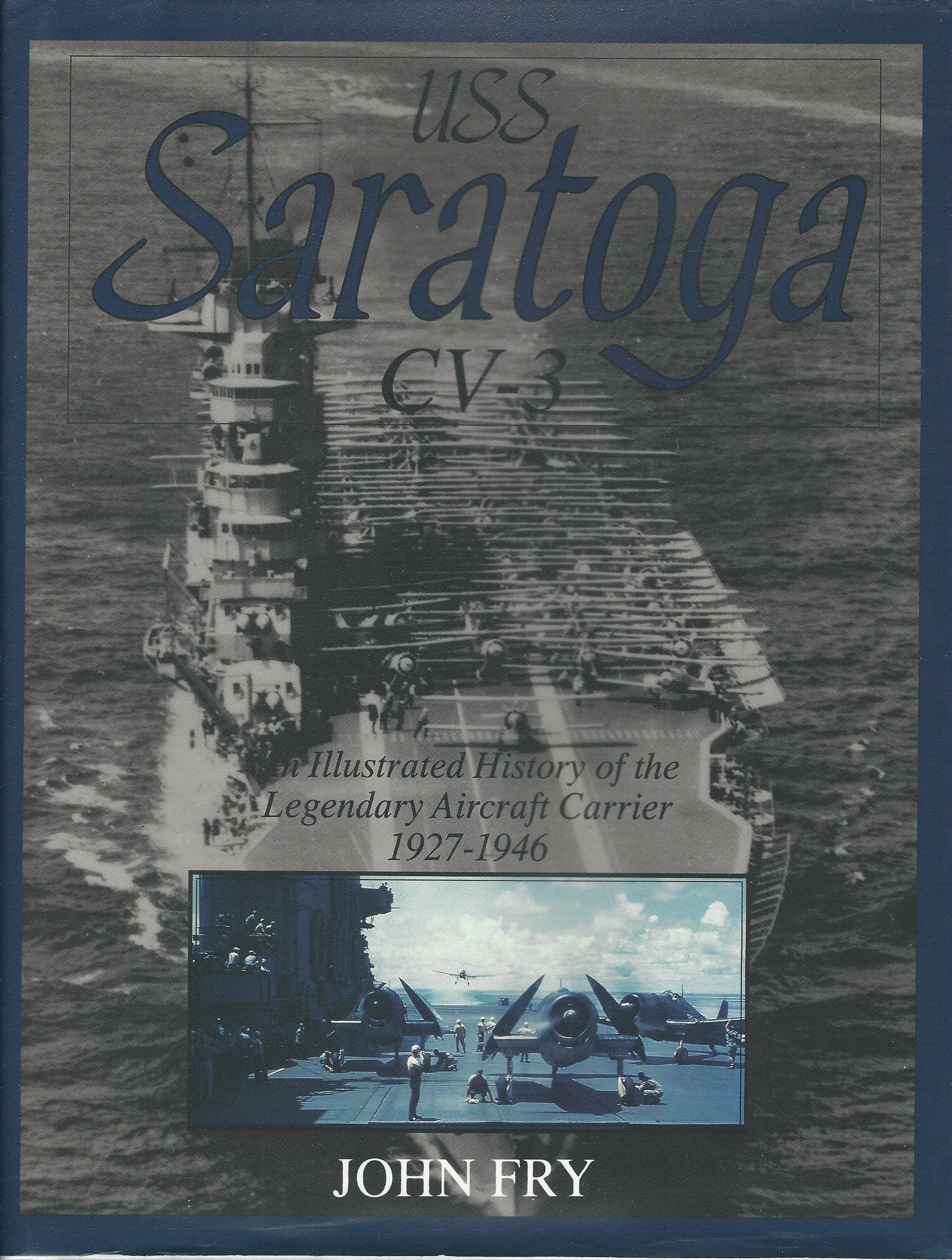 USS Saratoga CV-3: An Illustrated History of the Legendary Aircraft ...