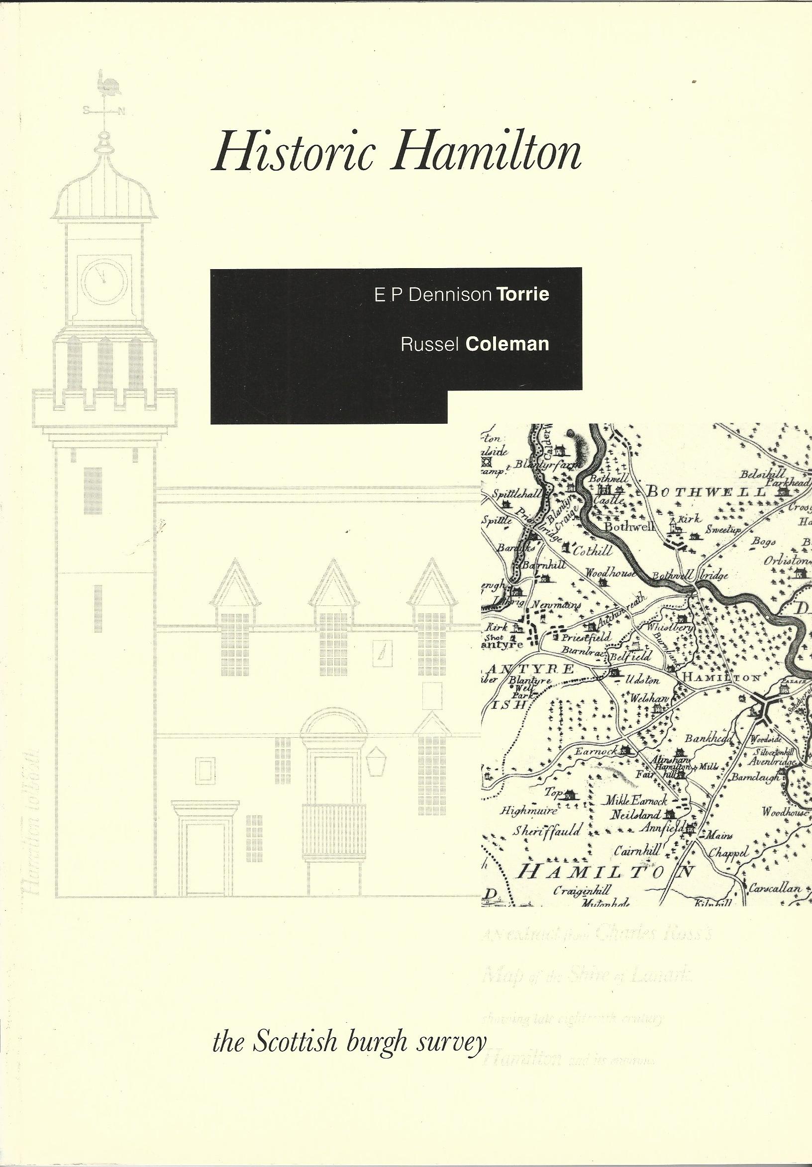 Historic Hamilton: The archaeological implications of development (The  Scottish burgh survey)