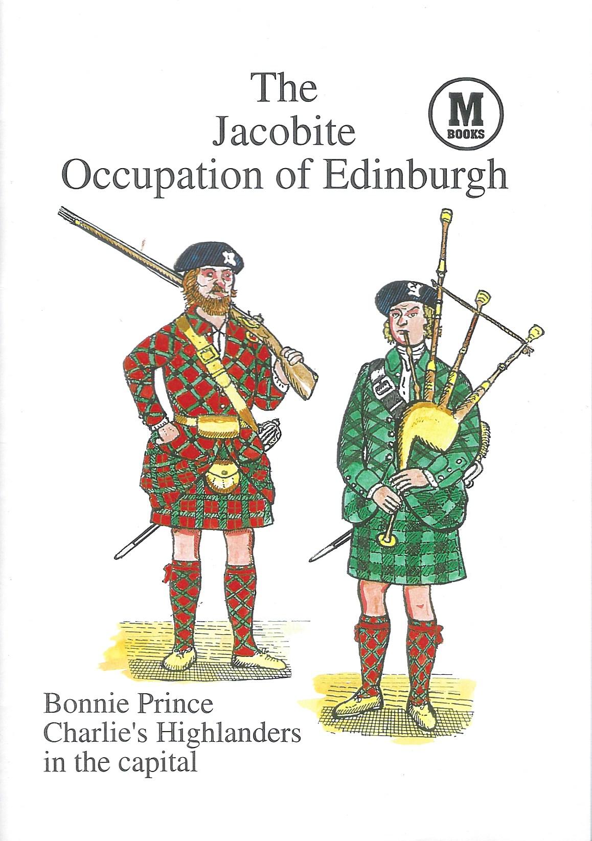 The Jacobite Occupation of Edinburgh