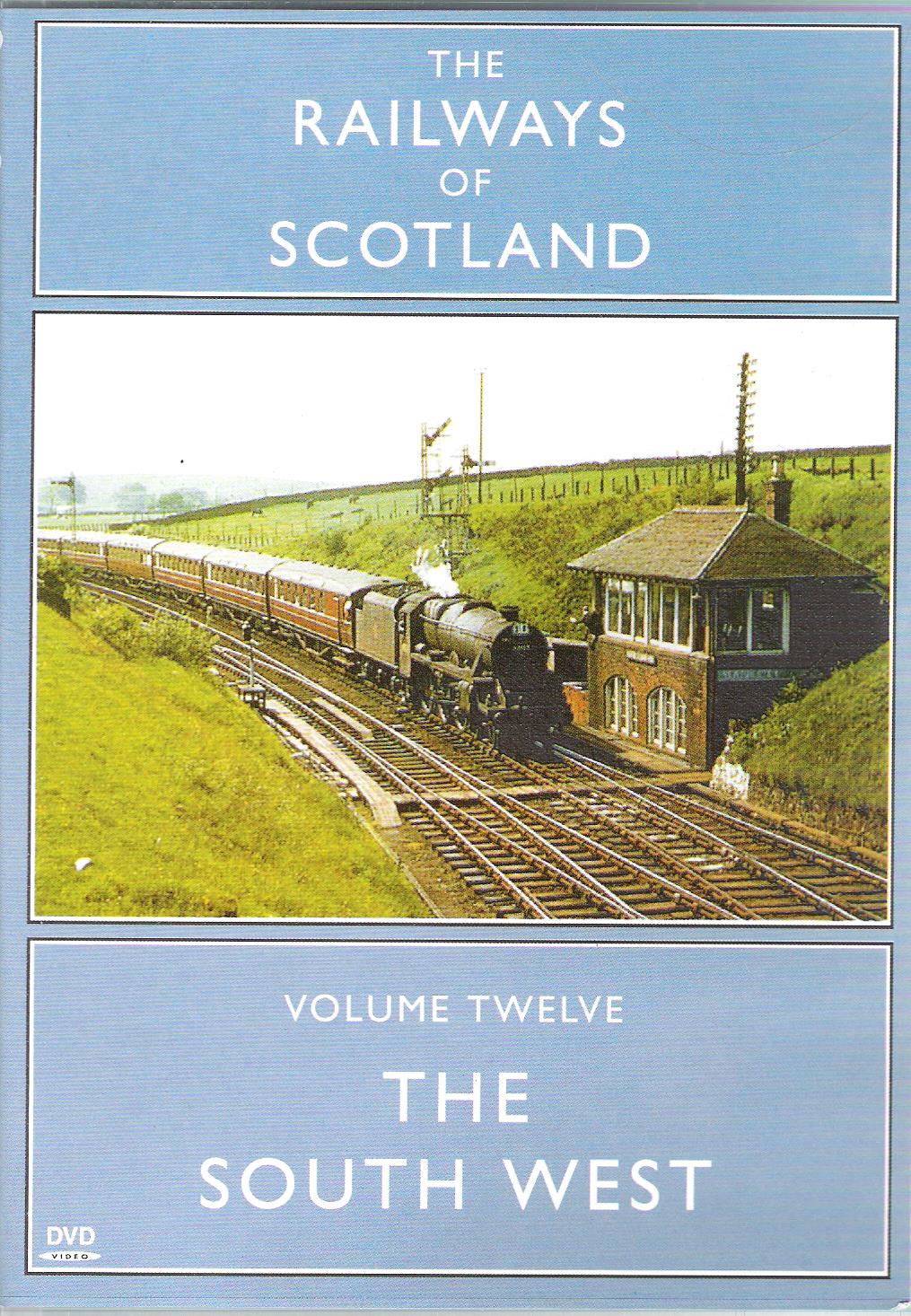 The Railways of Scotland Volume 12: The South West.